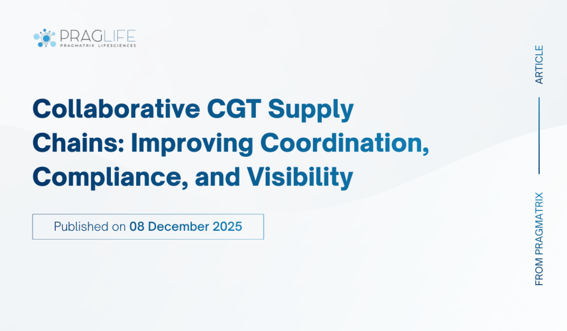 Collaborative CGT Supply Chains: Improving Coordination, Compliance, and Visibility