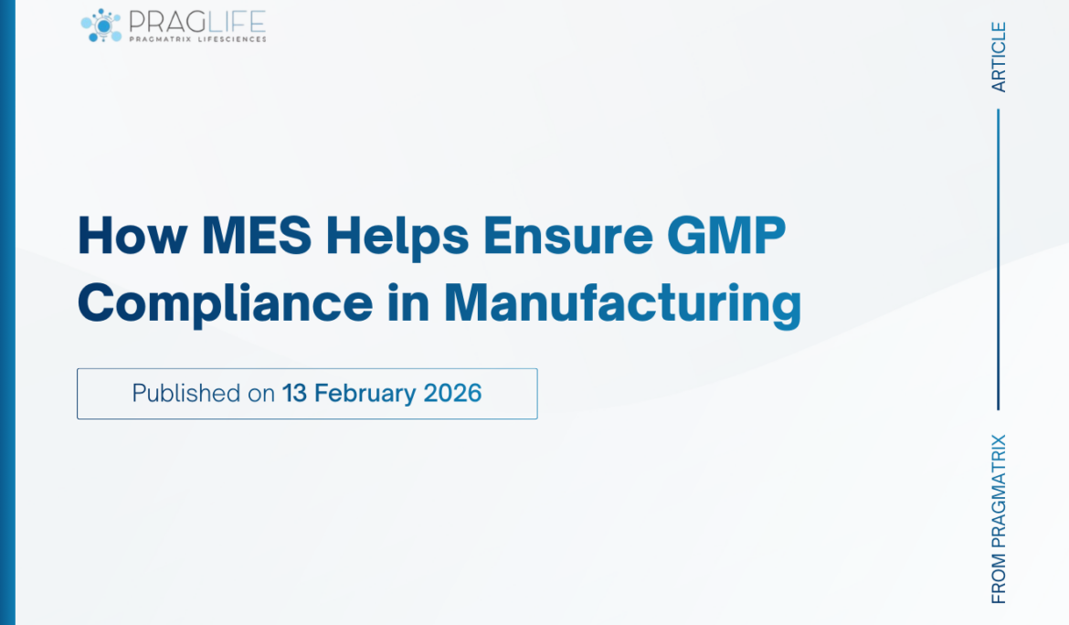 How MES Helps Ensure GMP Compliance in Manufacturing