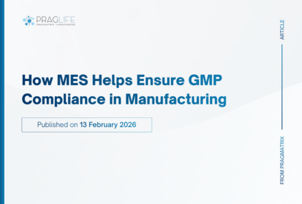 How MES Helps Ensure GMP Compliance in Manufacturing