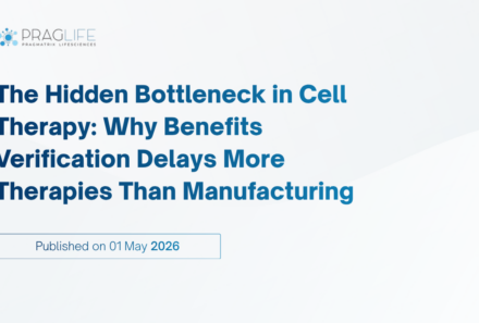 The Hidden Bottleneck in Cell Therapy: Why Benefits Verification Delays More Therapies Than Manufacturing